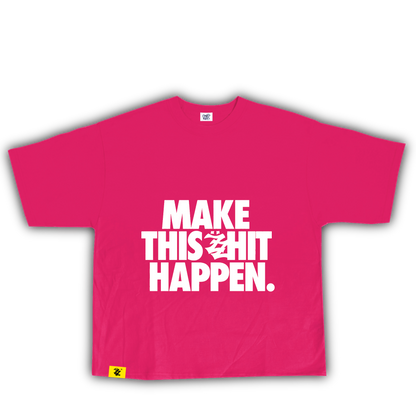 MAKE IT PINK
